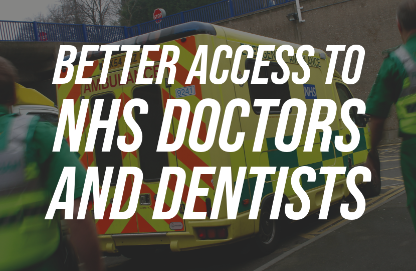 Better access to NHS Doctors and Dentists