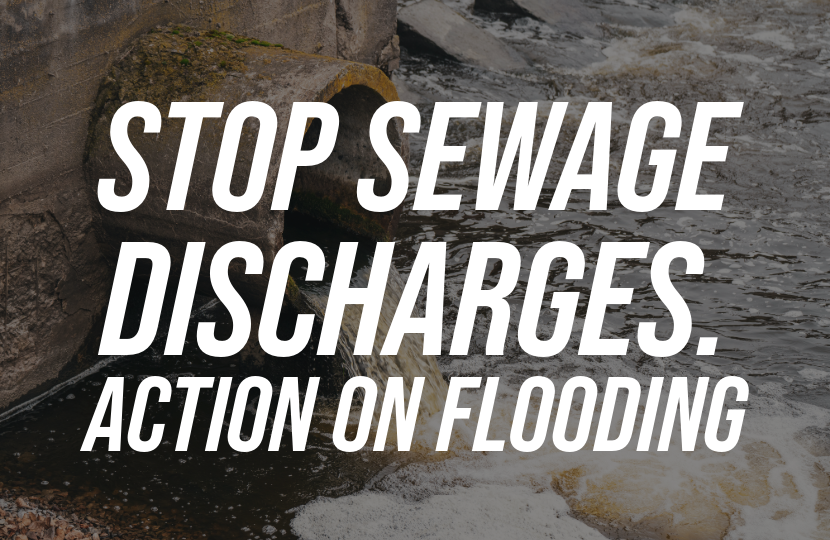 Stop sewage discharges. Action on flooding