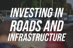 Investing in Roads and Infrastructure